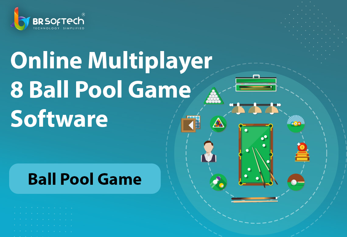 Online Multiplayer 8 Ball Pool Game Software Development - BR Softech